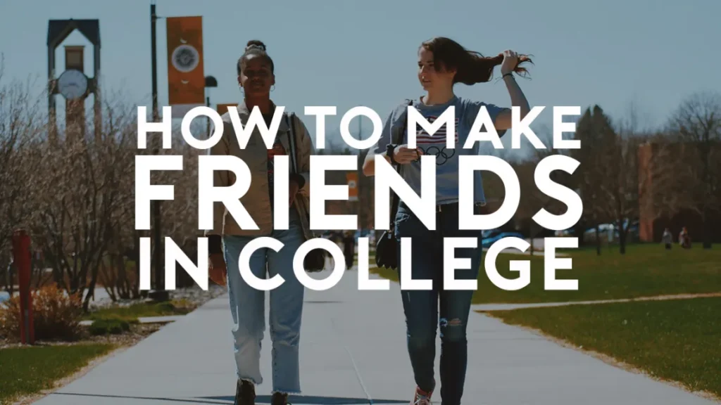 Is it easy to make friends in college?