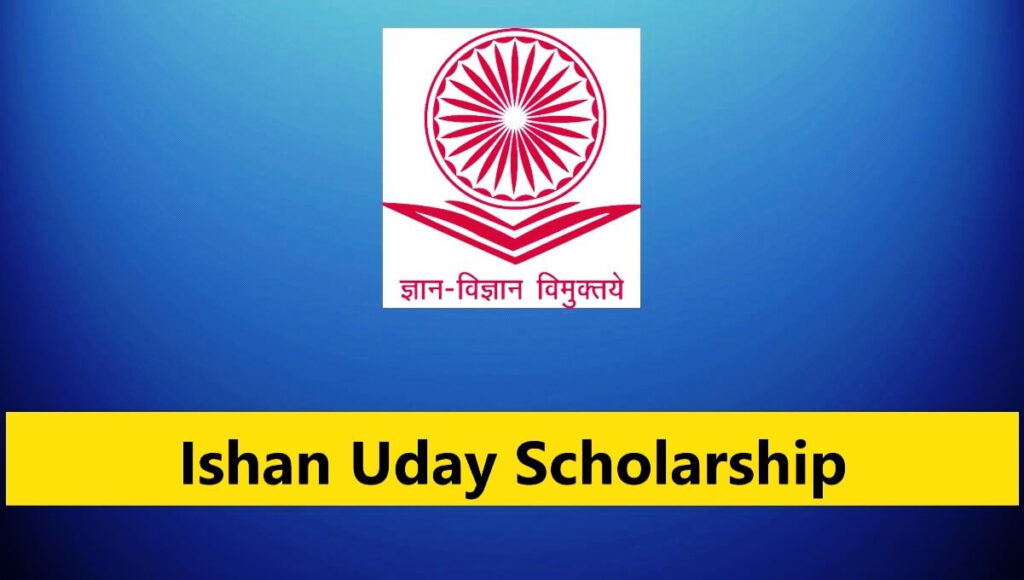 Ishan Uday Scholarship